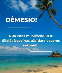 Nuo 2023 m. birželio 10 d. Šilalės baseinas užsidaro vasaros sezonui!