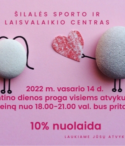 Šilalės sporto ir laisvalaikio centras Valentino dienos proga visiems atvykusiems nuo 18.00-21.00 val. pritaikys 10% nuolaidą!!